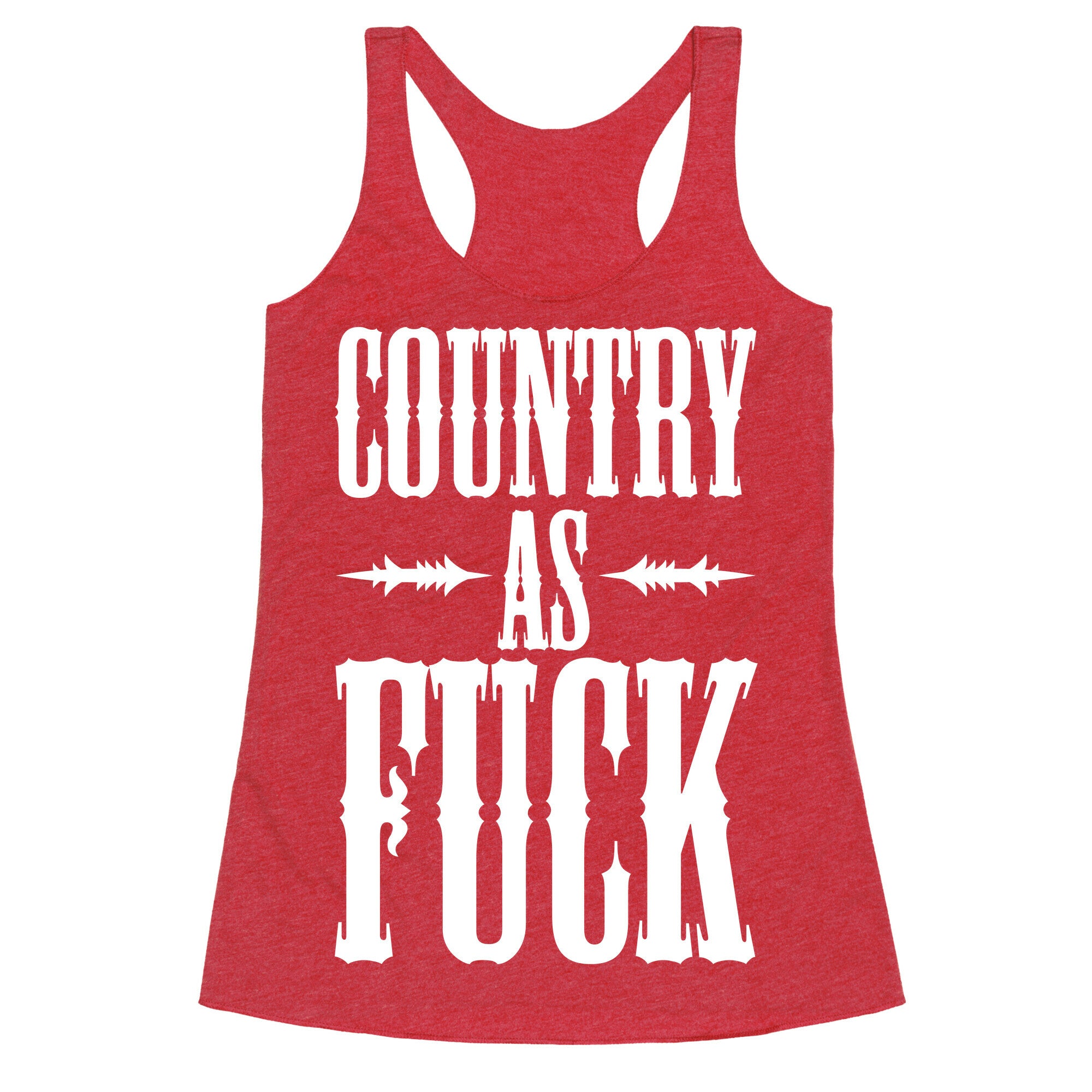 Country As Fuck Racerback Tank